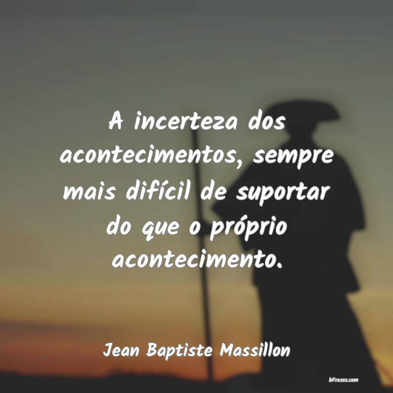 Frases de Jean Baptiste Massillon