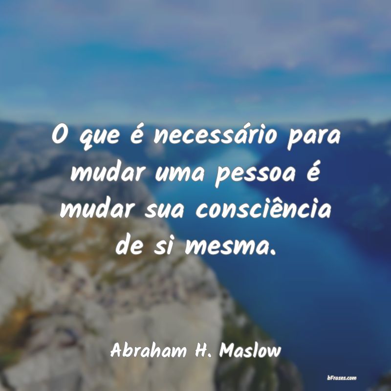 Frases de Abraham H. Maslow