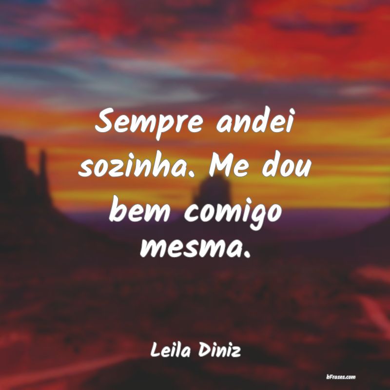 Frases de Leila Diniz