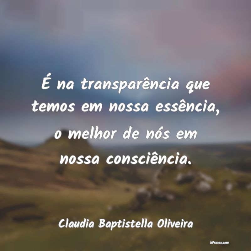 Frases de Claudia Baptistella Oliveira