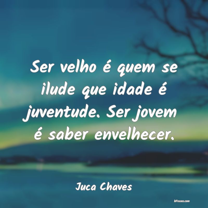 Frases de Juca Chaves