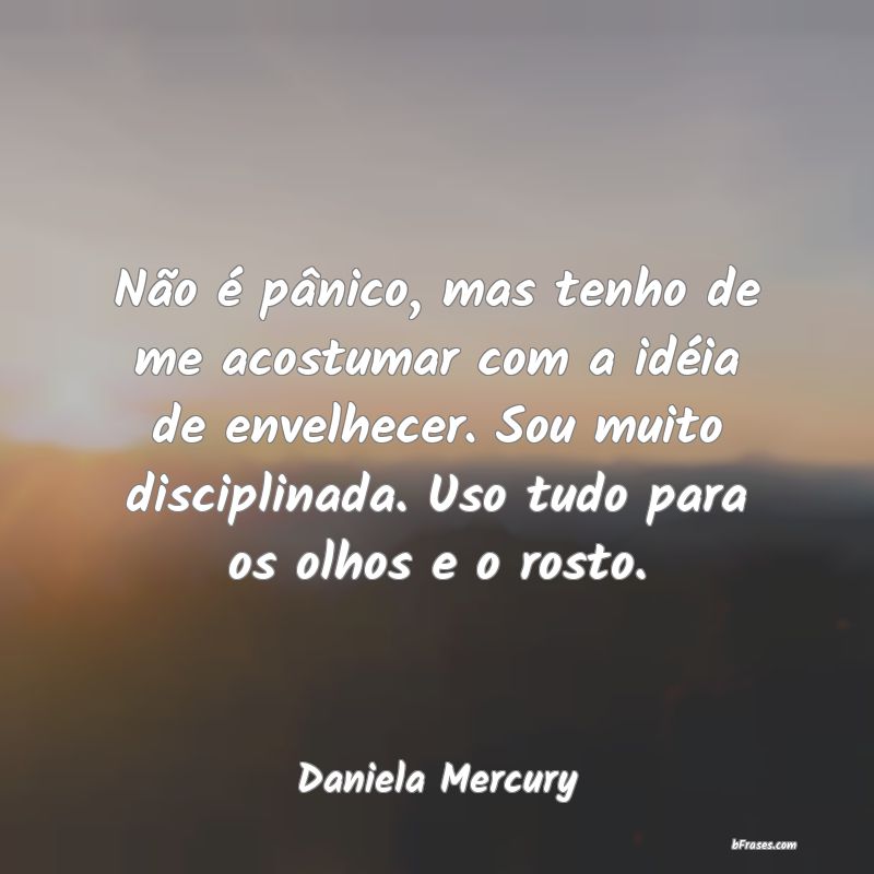 Frases de Daniela Mercury