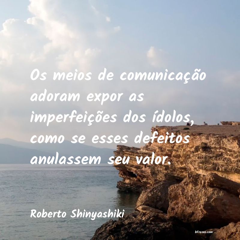 Frases de Roberto Shinyashiki
