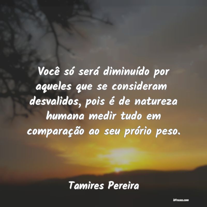 Frases de Tamires Pereira