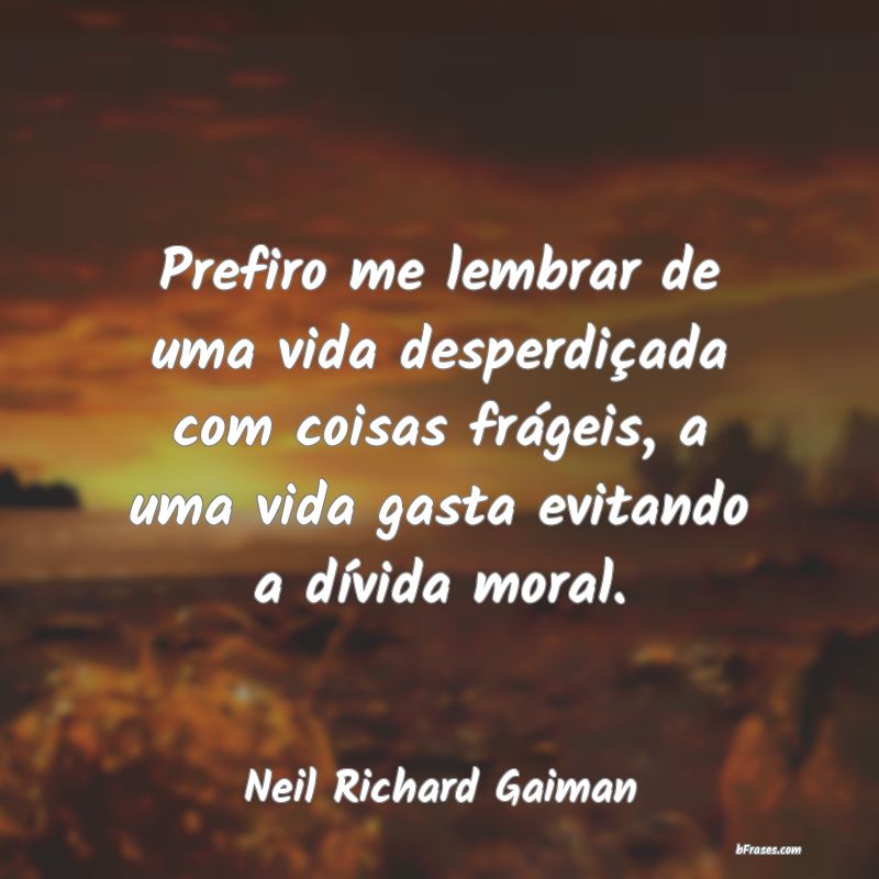 Frases de Neil Richard Gaiman