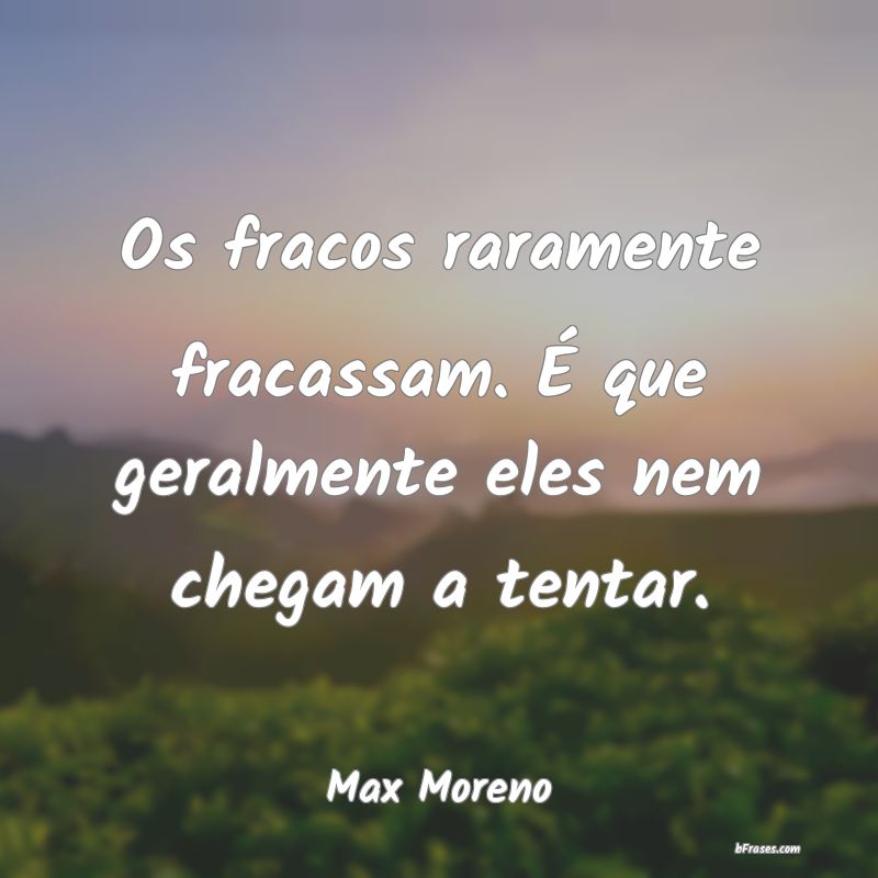 Frases de Max Moreno
