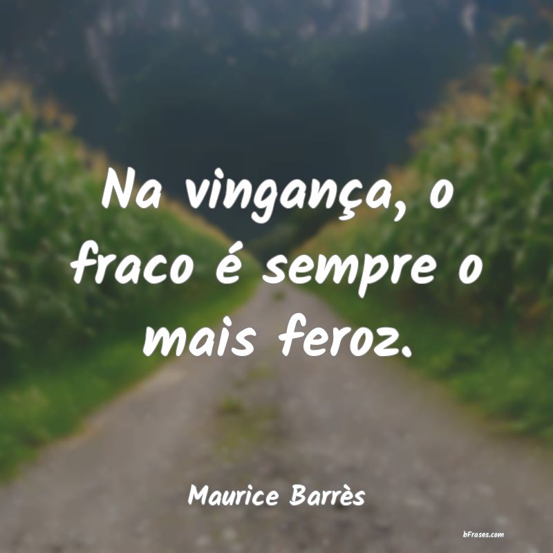 Frases de Maurice Barrès
