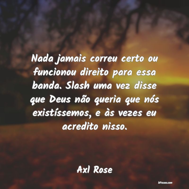 Frases de Axl Rose