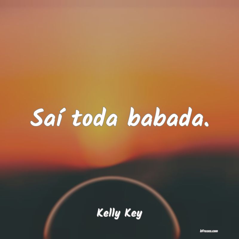 Frases de Kelly Key