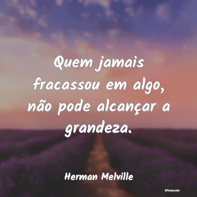 Frases de Herman Melville
