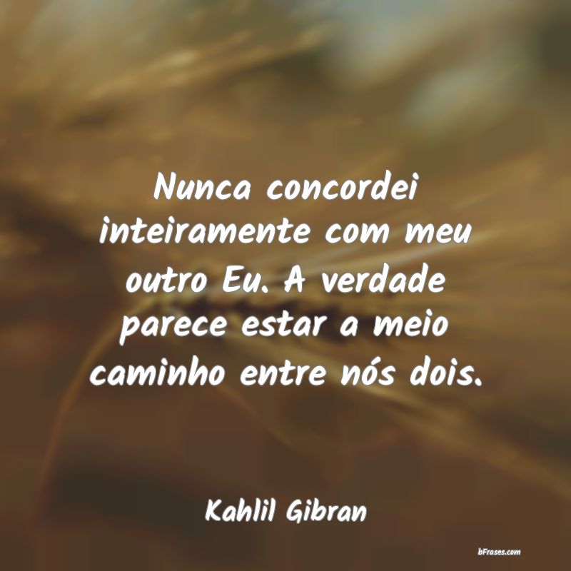 Frases de Kahlil Gibran