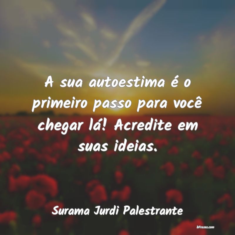 Frases de Surama Jurdi Palestrante