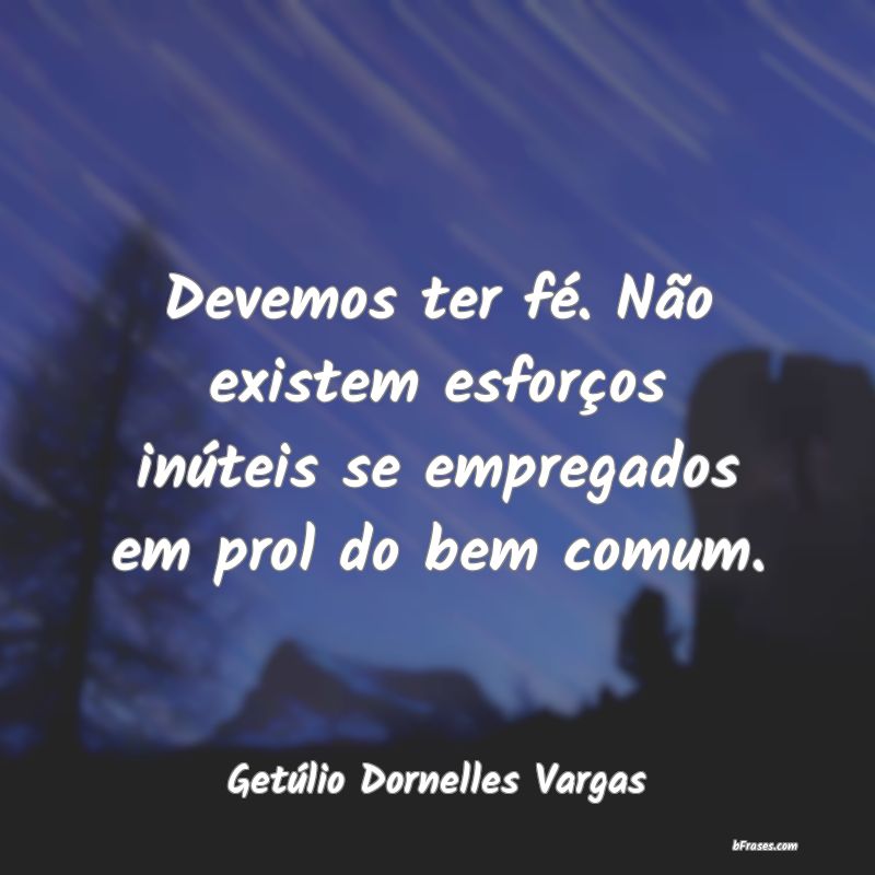 Frases de Getúlio Dornelles Vargas