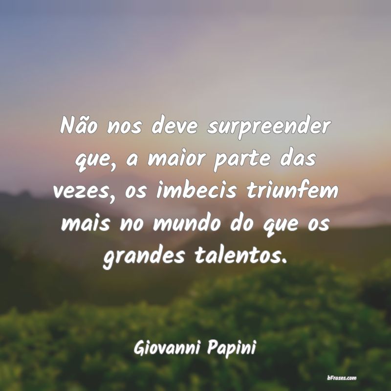 Frases de Giovanni Papini