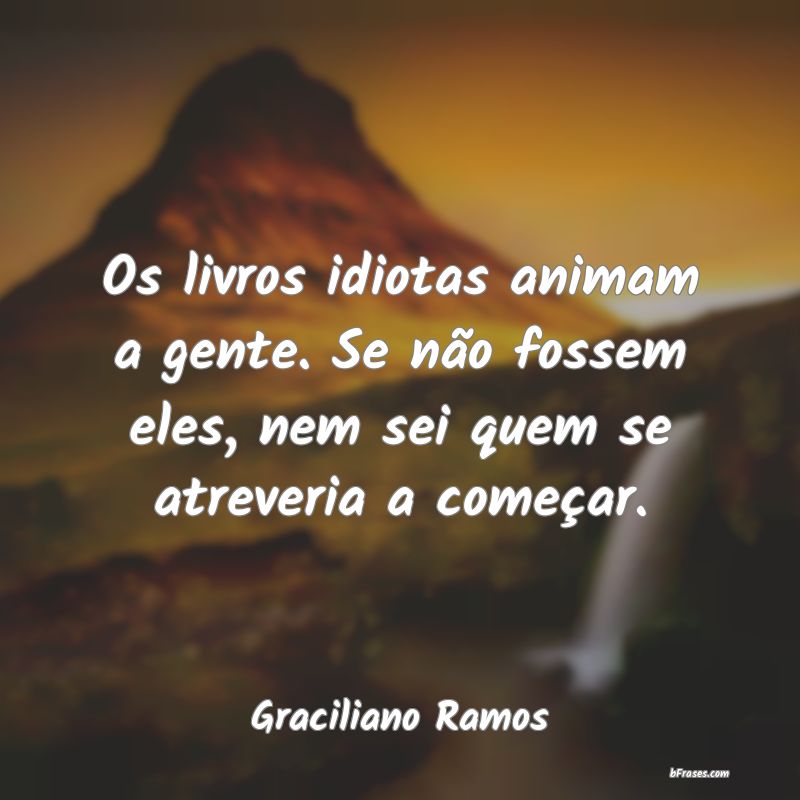 Frases de Graciliano Ramos