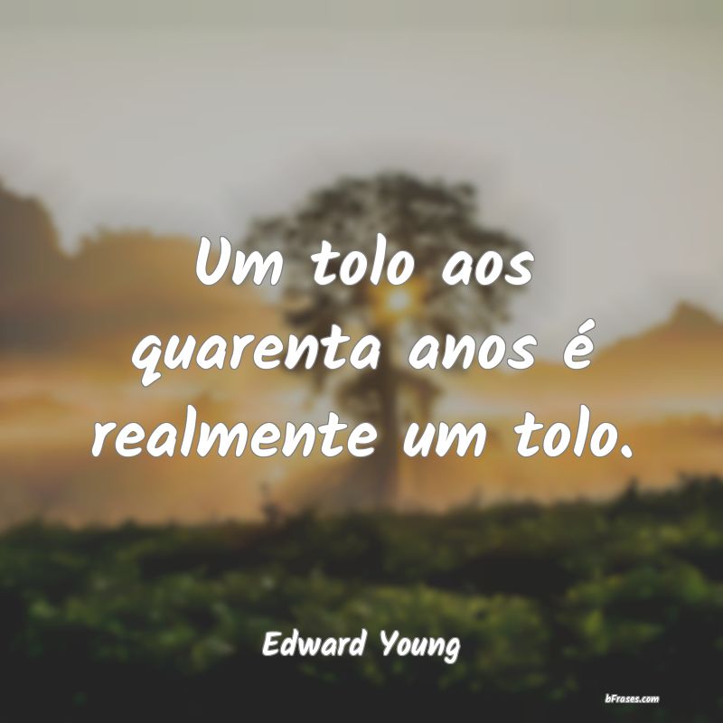 Frases de Edward Young