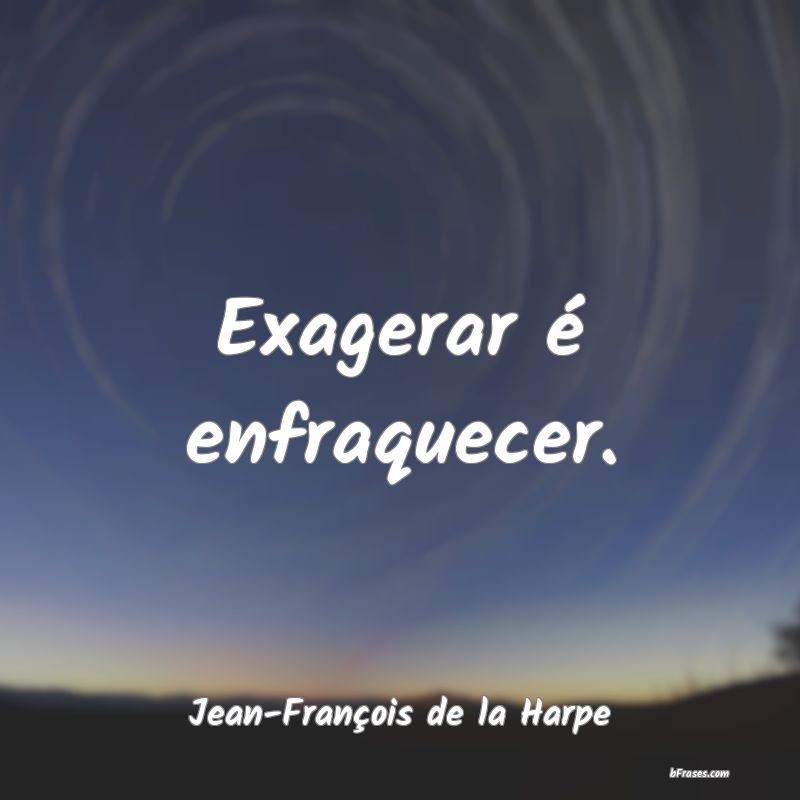 Frases de Jean-François de la Harpe