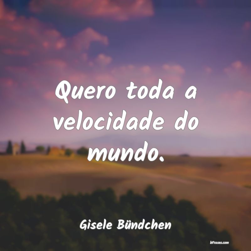 Frases de Gisele Bündchen