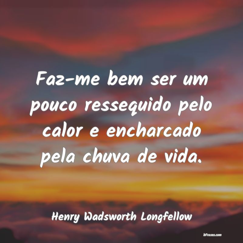 Frases de Henry Wadsworth Longfellow