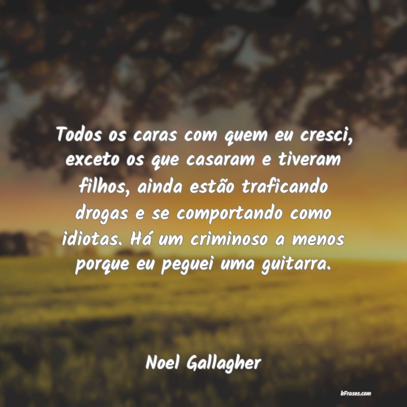 Frases de Noel Gallagher