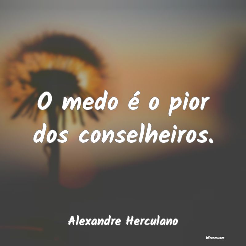 Frases de Alexandre Herculano