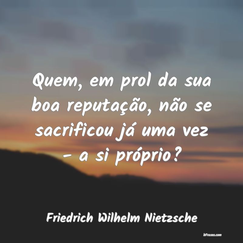 Frases de Friedrich Wilhelm Nietzsche