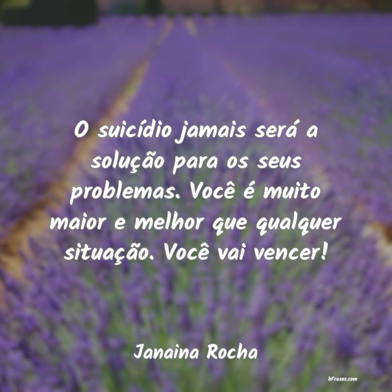 Frases de Janaina Rocha