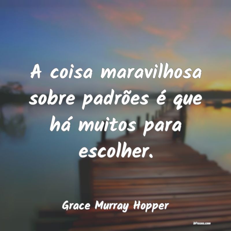 Frases de Grace Murray Hopper