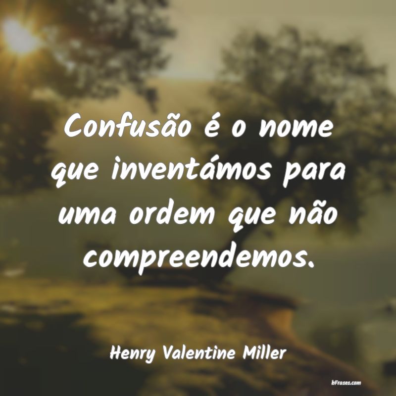 Frases de Henry Valentine Miller