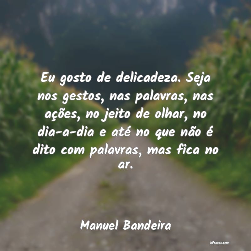 Frases de Manuel Bandeira