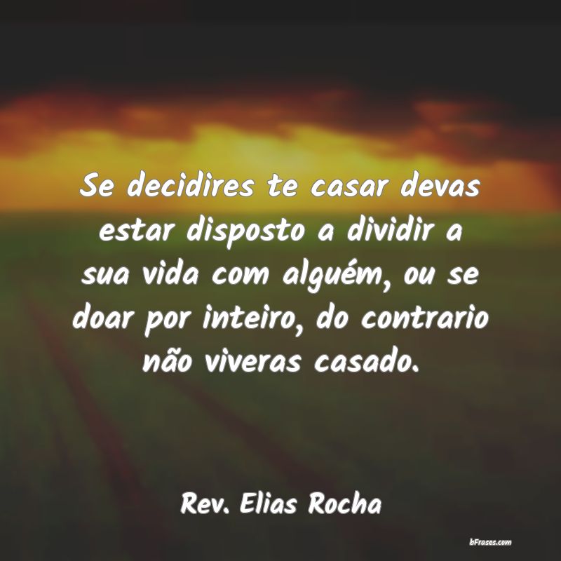 Frases de Rev. Elias Rocha