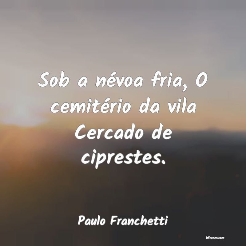 Frases de Paulo Franchetti