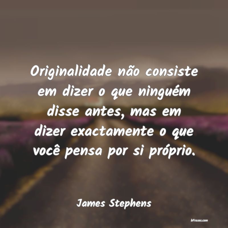 Frases de James Stephens