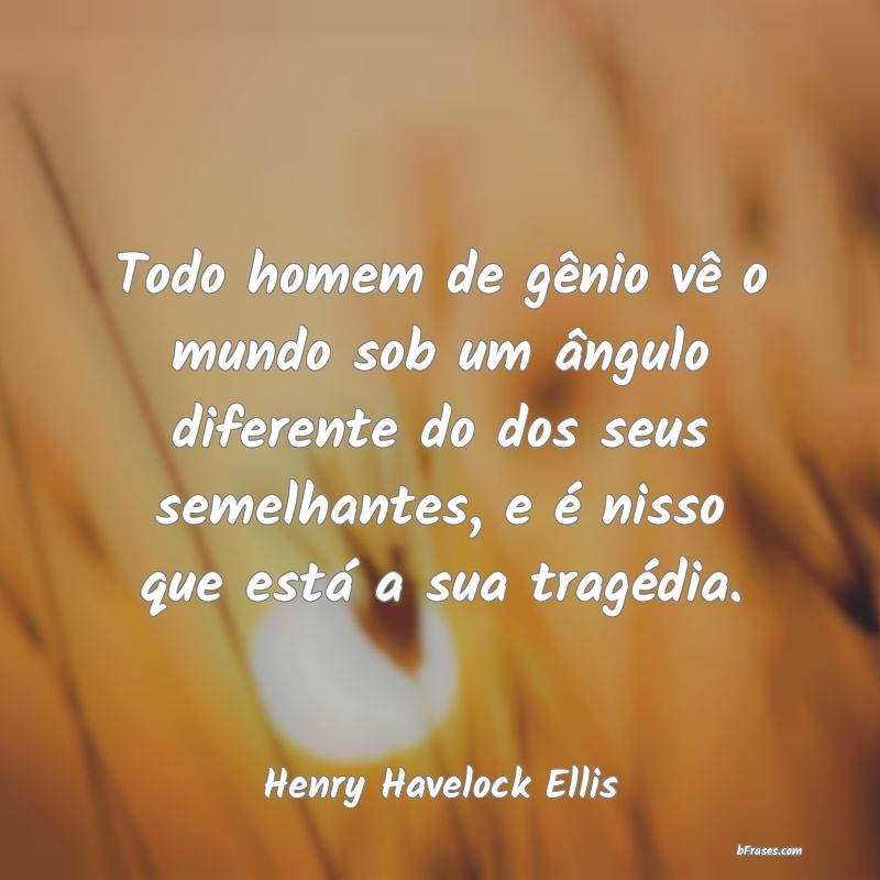 Frases de Henry Havelock Ellis