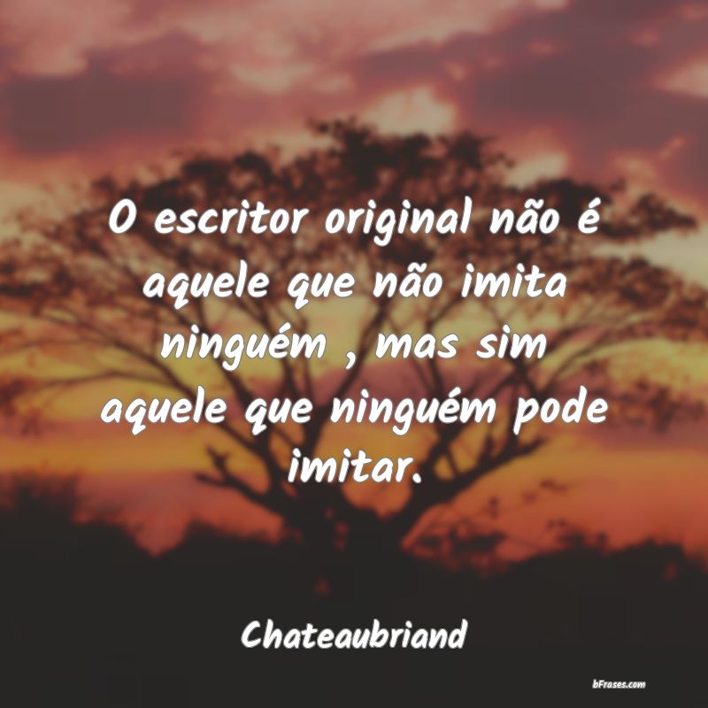 Frases de Chateaubriand