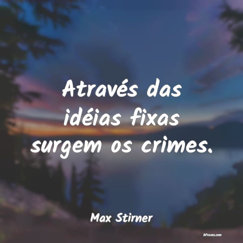 Frases de Max Stirner