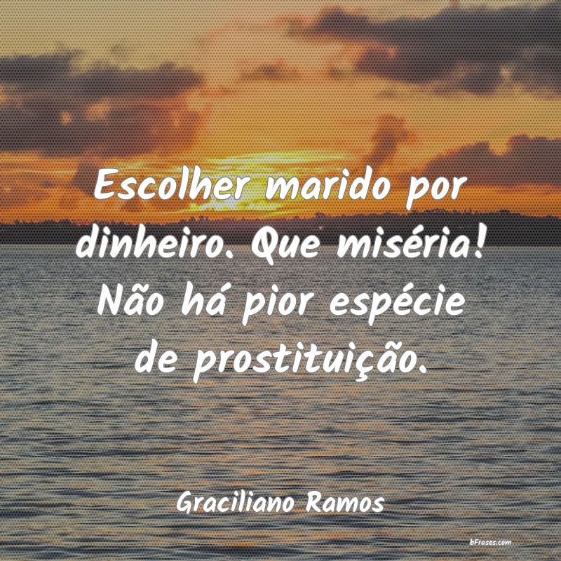 Frases de Graciliano Ramos