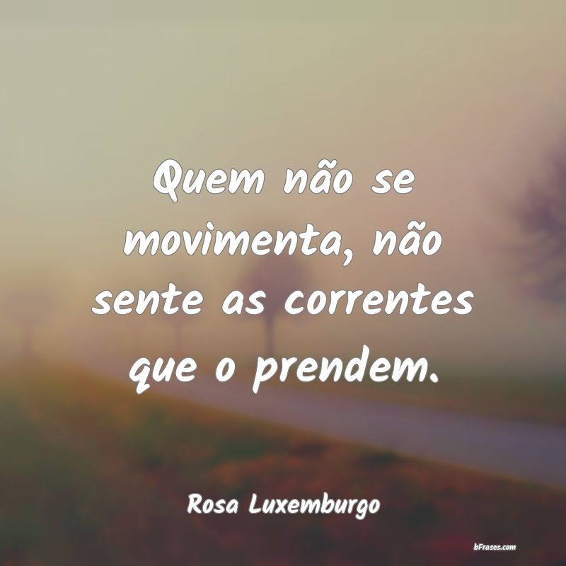 Frases de Rosa Luxemburgo