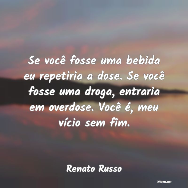 Frases de Renato Russo
