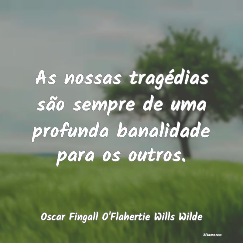 Frases de Oscar Fingall O'Flahertie Wills Wilde