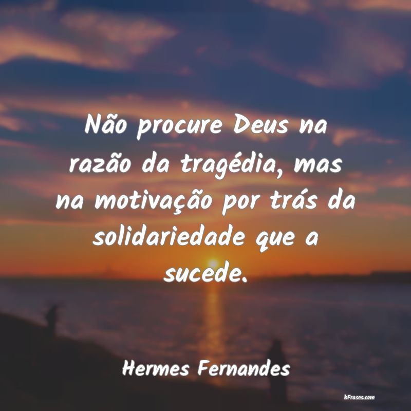Frases de Hermes Fernandes