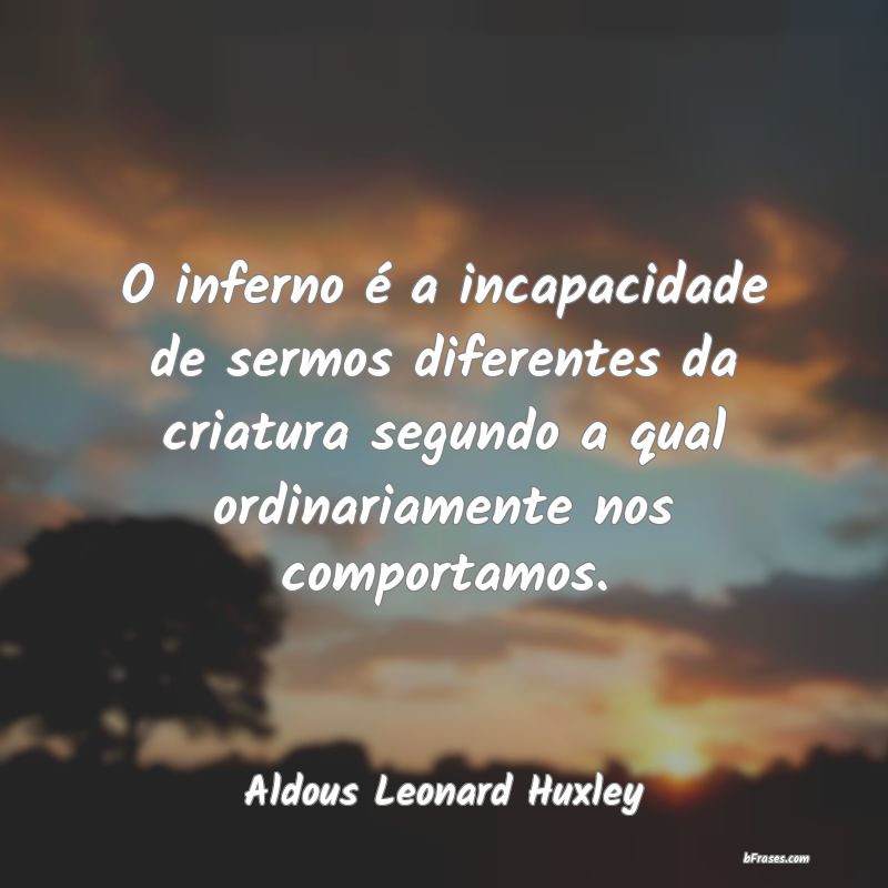 Frases de Aldous Leonard Huxley
