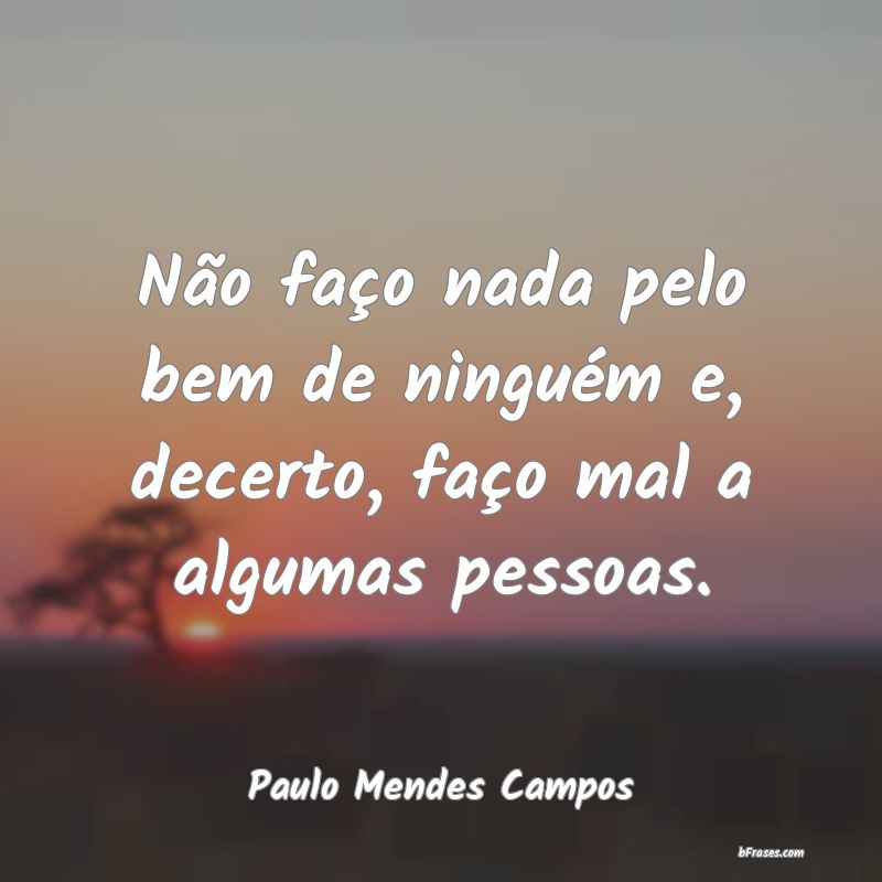 Frases de Paulo Mendes Campos