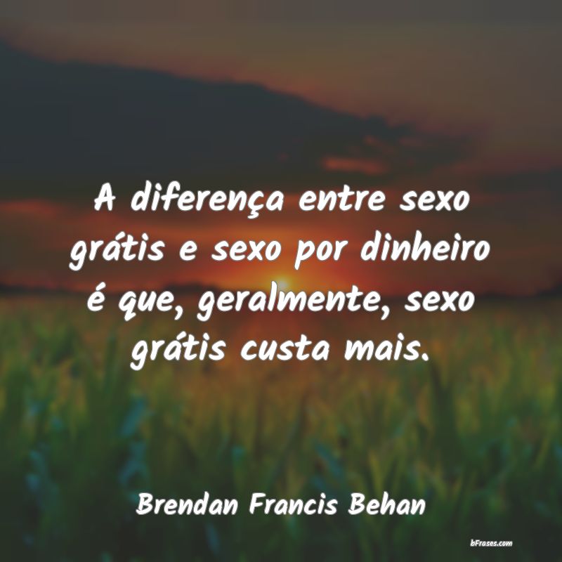 Frases de Brendan Francis Behan