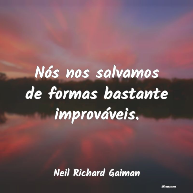Frases de Neil Richard Gaiman