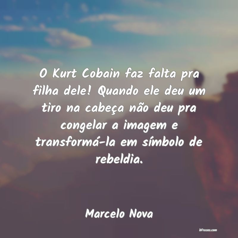 Frases de Marcelo Nova