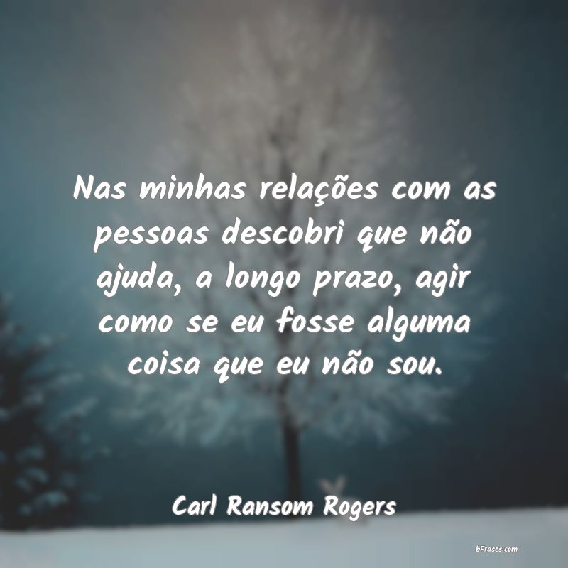 Frases de Carl Ransom Rogers