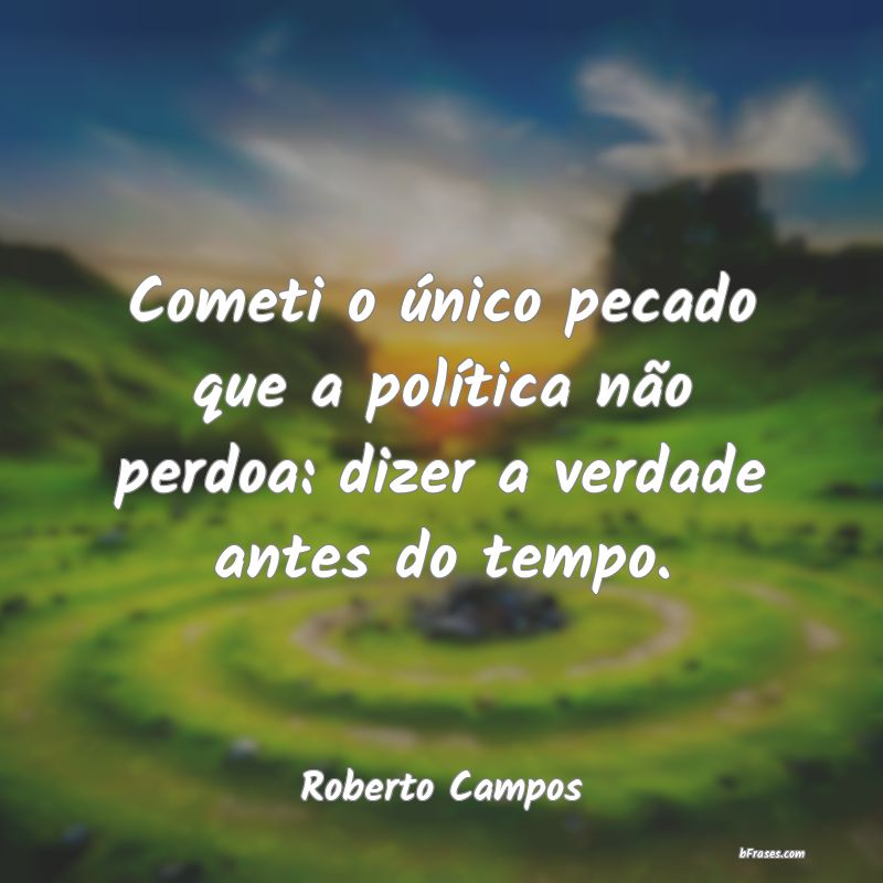 Frases de Roberto Campos