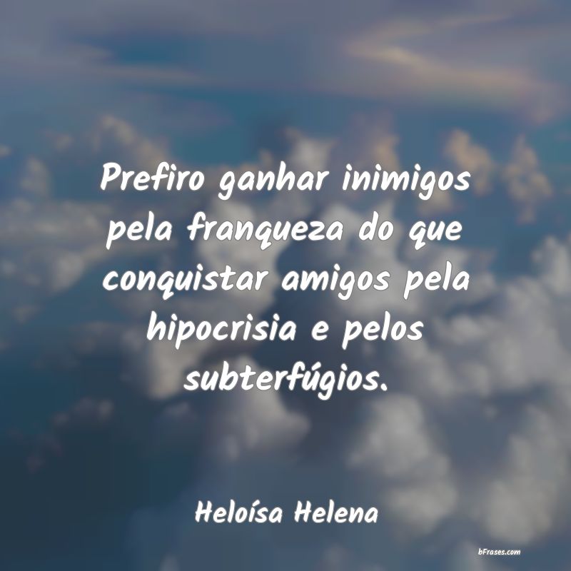 Frases de Heloísa Helena