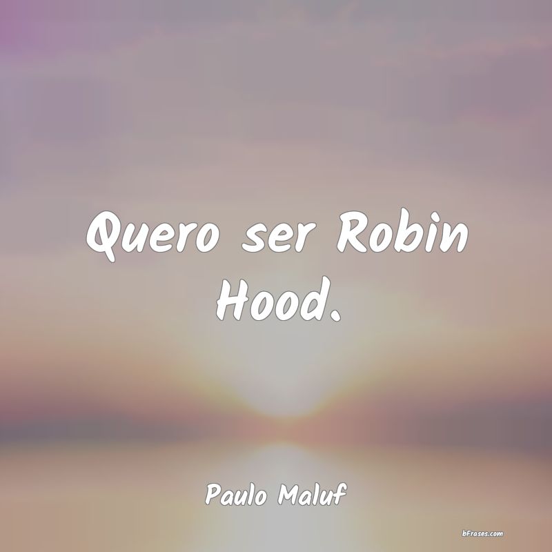 Frases de Paulo Maluf